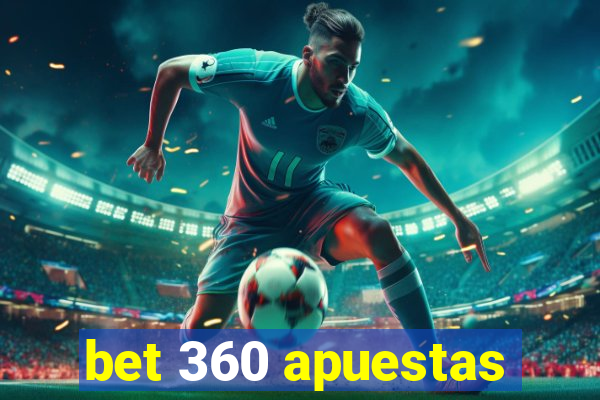 bet 360 apuestas